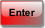 Enter.